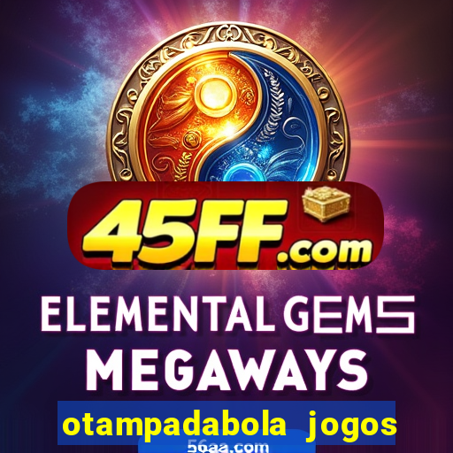 otampadabola jogos ao vivo palmeiras